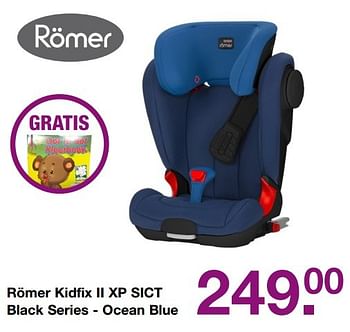 Aanbiedingen Römer kidfix ii xp sict black series - ocean blue - Romer - Geldig van 19/02/2017 tot 13/03/2017 bij Baby & Tiener Megastore