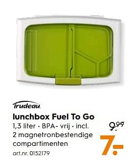 Aanbiedingen Lunchbox fuel to go - Trudeau - Geldig van 25/02/2017 tot 08/03/2017 bij Blokker