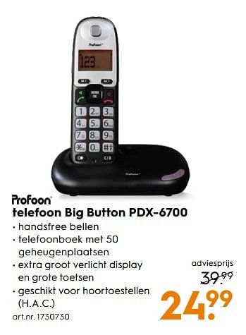 Aanbiedingen Profoon telefoon big button pdx-6700 - Profoon - Geldig van 25/02/2017 tot 08/03/2017 bij Blokker