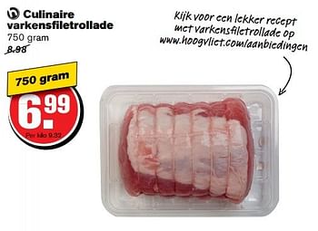Aanbiedingen Culinaire varkensfiletrollade - Huismerk - Hoogvliet - Geldig van 01/03/2017 tot 07/03/2017 bij Hoogvliet