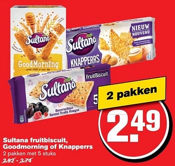 Aanbiedingen Sultana fruitbiscuit, goodmorning of knapperrs - Sultana - Geldig van 01/03/2017 tot 07/03/2017 bij Hoogvliet