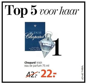 Aanbiedingen Chopard wish eau de parfum 75 ml - Chopard - Geldig van 27/02/2017 tot 12/03/2017 bij Etos
