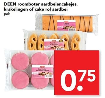 Aanbiedingen Deen roomboter aardbeiencakejes, krakelingen of cake rol aardbei - Huismerk deen supermarkt - Geldig van 05/03/2017 tot 11/03/2017 bij Deen Supermarkten
