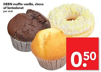 Aanbiedingen Deen muffin vanille, choco of lentedonut - Huismerk deen supermarkt - Geldig van 05/03/2017 tot 11/03/2017 bij Deen Supermarkten