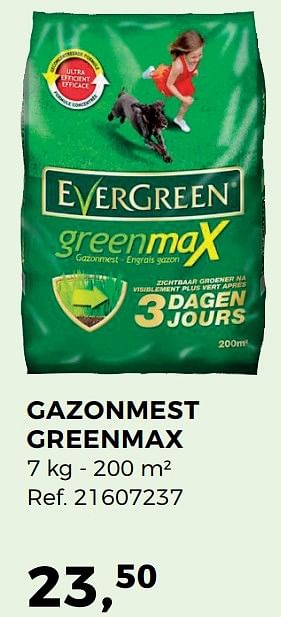 Aanbiedingen Gazonmest greenmax - Evergreen - Geldig van 07/03/2017 tot 04/04/2017 bij Supra Bazar