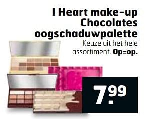Aanbiedingen I heart make-up chocolates oogschaduwpalette - I Heart - Geldig van 28/02/2017 tot 12/03/2017 bij Trekpleister