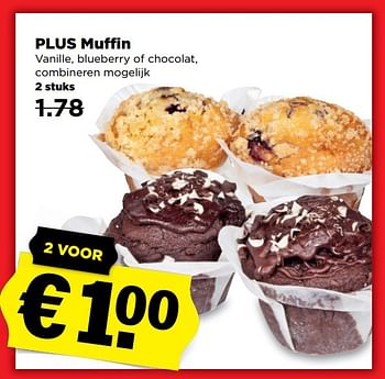 Aanbiedingen Plus muffin - Huismerk - Plus - Geldig van 05/03/2017 tot 11/03/2017 bij Plus