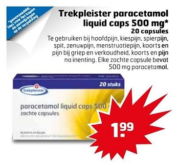 Aanbiedingen Trekpleister paracetamol liquid caps - Huismerk - Trekpleister - Geldig van 07/03/2017 tot 12/03/2017 bij Trekpleister