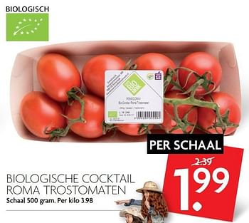 Aanbiedingen Biologische cocktail roma trostomaten - Huismerk - Deka Markt - Geldig van 05/03/2017 tot 11/03/2017 bij Deka Markt