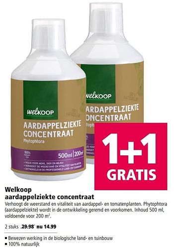 Aanbiedingen Welkoop aardappelziekte concentraat - Huismerk - Welkoop - Geldig van 27/02/2017 tot 12/03/2017 bij Welkoop