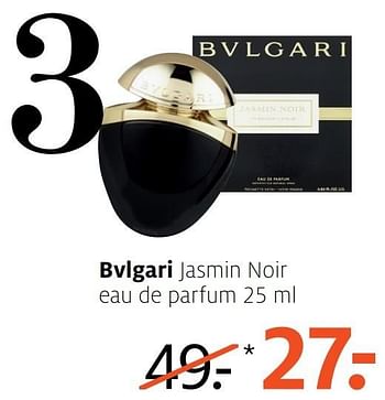 Aanbiedingen Bvlgari jasmin noir eau de parfum - BVLGARI - Geldig van 06/03/2017 tot 12/03/2017 bij Etos