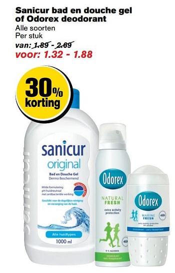 Aanbiedingen Sanicur bad en douche gel of odorex deodorant - Odorex - Geldig van 08/03/2017 tot 14/03/2017 bij Hoogvliet