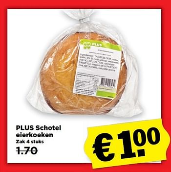 Aanbiedingen Plus schotel eierkoeken - Huismerk - Plus - Geldig van 12/03/2017 tot 18/03/2017 bij Plus