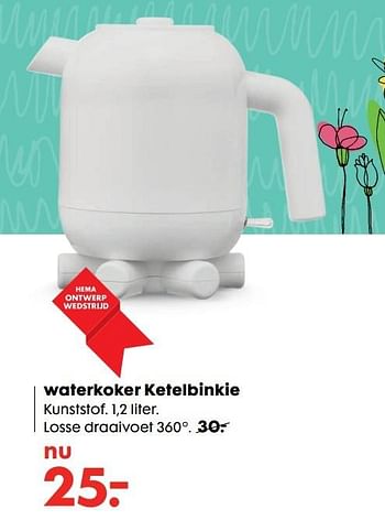 Aanbiedingen Waterkoker ketelbinkie - Huismerk - Hema - Geldig van 06/03/2017 tot 19/03/2017 bij Hema