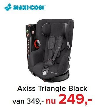 Aanbiedingen Axiss triangle black - Maxi-cosi - Geldig van 06/03/2017 tot 02/04/2017 bij Baby-Dump