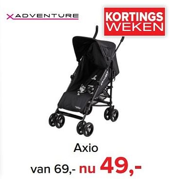 Aanbiedingen Axio - Xadventure - Geldig van 06/03/2017 tot 02/04/2017 bij Baby-Dump