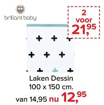 Aanbiedingen Laken dessin - Briliant Baby - Geldig van 06/03/2017 tot 02/04/2017 bij Baby-Dump