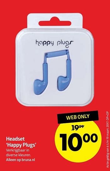 Aanbiedingen Headset happy plugs - Huismerk-Bruna - Geldig van 07/03/2017 tot 19/03/2017 bij Bruna