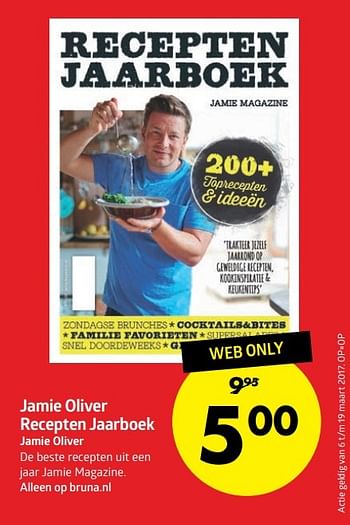 Aanbiedingen Jamie oliver recepten jaarboek - Huismerk-Bruna - Geldig van 07/03/2017 tot 19/03/2017 bij Bruna