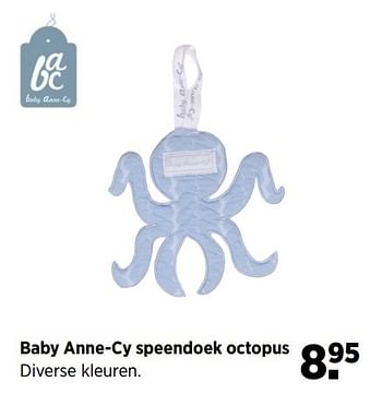 Aanbiedingen Baby anne-cy speendoek octopus - Baby Anne-Cy - Geldig van 24/02/2017 tot 20/03/2017 bij Babypark