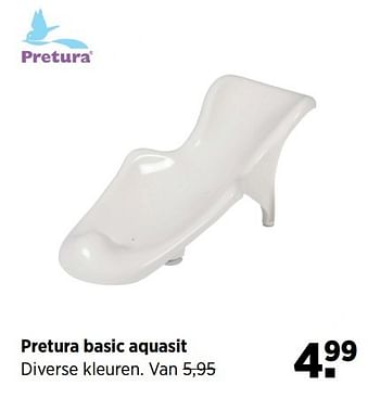 Aanbiedingen Pretura basic aquasit - Pretura  - Geldig van 24/02/2017 tot 20/03/2017 bij Babypark