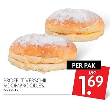 Aanbiedingen Proef `t verschil roombroodjes - Proef', t verschil - Geldig van 12/03/2017 tot 18/03/2017 bij Deka Markt