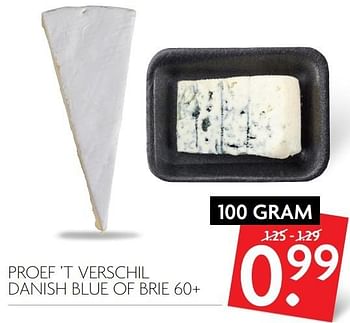 Aanbiedingen Proef `t verschil danish blue of brie 60+ - Proef', t verschil - Geldig van 12/03/2017 tot 18/03/2017 bij Deka Markt