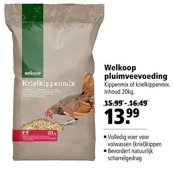 Aanbiedingen Welkoop pluimveevoeding - Huismerk - Welkoop - Geldig van 13/03/2017 tot 26/03/2017 bij Welkoop