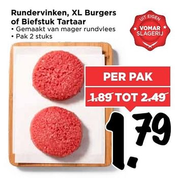 Aanbiedingen Rundervinken, xl burgers of biefstuk tartaar - Huismerk Vomar - Geldig van 19/03/2017 tot 25/03/2017 bij Vomar