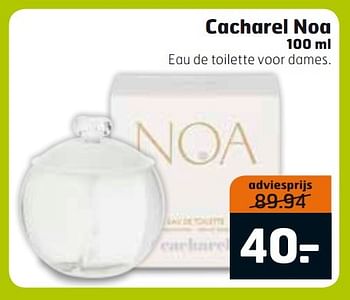 Aanbiedingen Cacharel noa 100 ml - Noa - Geldig van 14/03/2017 tot 26/03/2017 bij Trekpleister