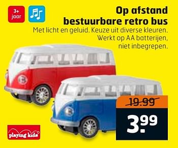 Aanbiedingen Op afstand bestuurbare retro bus - Playing Kids - Geldig van 14/03/2017 tot 26/03/2017 bij Trekpleister