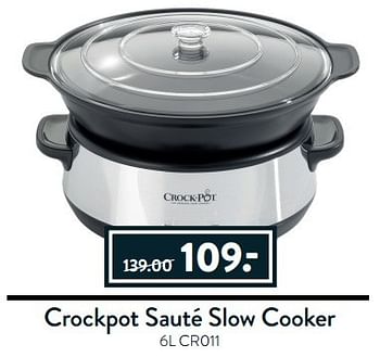 Aanbiedingen Crockpot sauté slow cooker - Crock-Pot - Geldig van 13/03/2017 tot 26/03/2017 bij Cook & Co