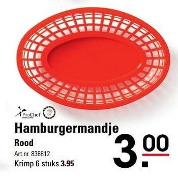 Aanbiedingen Hamburgermandje rood - ProChef - Geldig van 09/03/2017 tot 27/03/2017 bij Sligro