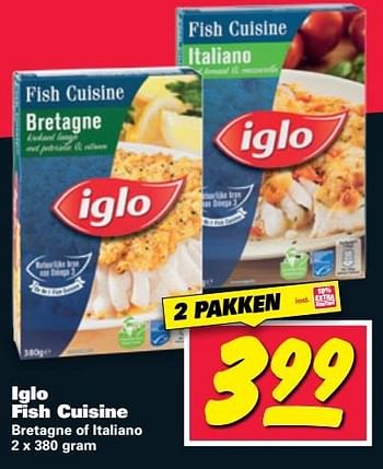 Aanbiedingen Iglo fish cuisine bretagne of italiano - Iglo - Geldig van 20/03/2017 tot 26/03/2017 bij Nettorama