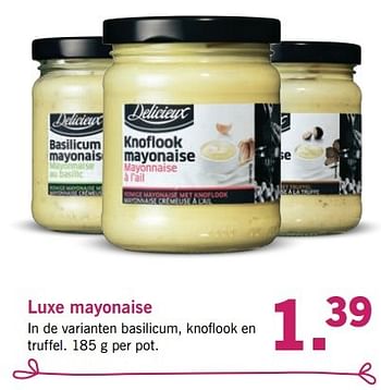 Aanbiedingen Luxe mayonaise - Delicieux - Geldig van 20/03/2017 tot 26/03/2017 bij Lidl
