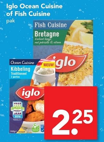 Aanbiedingen Iglo ocean cuisine of fish cuisine - Iglo - Geldig van 26/03/2017 tot 01/04/2017 bij Deen Supermarkten