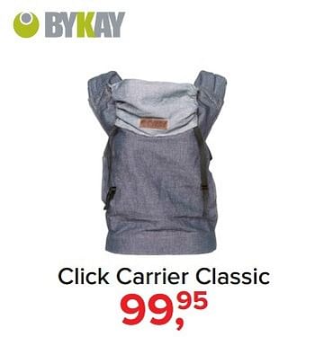 Aanbiedingen Click carrier classic - Bykay - Geldig van 06/03/2017 tot 02/04/2017 bij Baby-Dump