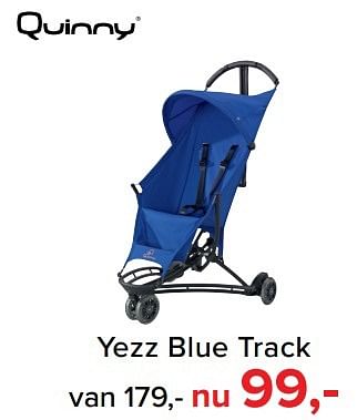 Aanbiedingen Yezz blue track - Quinny - Geldig van 06/03/2017 tot 02/04/2017 bij Baby-Dump