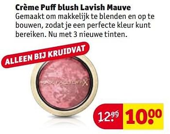 Aanbiedingen Crème puff blush lavish mauve - Max Factor - Geldig van 28/03/2017 tot 09/04/2017 bij Kruidvat