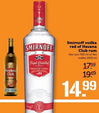 Aanbiedingen Smirnoff vodka red of havana club rum - Smirnoff - Geldig van 27/03/2017 tot 02/04/2017 bij Coop