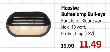 Aanbiedingen Massive buitenlamp bull-eye - Massive - Geldig van 03/04/2017 tot 16/04/2017 bij Hubo