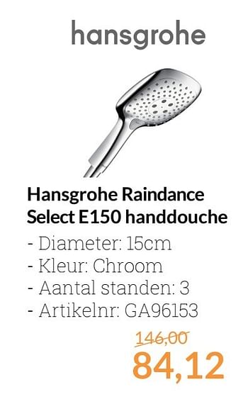 Aanbiedingen Hansgrohe raindance select e150 handdouche - Hansgrohe - Geldig van 01/04/2017 tot 30/04/2017 bij Sanitairwinkel