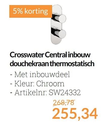 Aanbiedingen Crosswater central inbouw douchekraan thermostatisch - Crosswater - Geldig van 01/04/2017 tot 30/04/2017 bij Sanitairwinkel