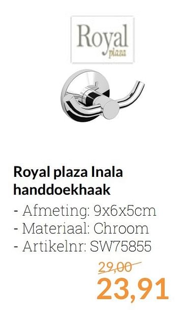 Aanbiedingen Royal plaza inala handdoekhaak - Royal Plaza - Geldig van 01/04/2017 tot 30/04/2017 bij Sanitairwinkel
