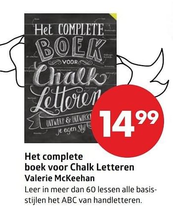 Aanbiedingen Het complete boek voor chalk letteren valerie mckeehan - Huismerk-Bruna - Geldig van 20/03/2017 tot 17/04/2017 bij Bruna