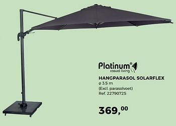 Aanbiedingen Hangparasol solarflex - Platinum Casual Living - Geldig van 04/04/2017 tot 02/05/2017 bij Supra Bazar