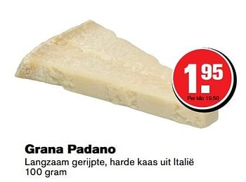 Aanbiedingen Grana padano langzaam gerijpte, harde kaas uit italië - Huismerk - Hoogvliet - Geldig van 29/03/2017 tot 17/04/2017 bij Hoogvliet