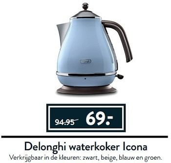 Aanbiedingen Delonghi waterkoker icona - Delonghi - Geldig van 27/03/2017 tot 17/04/2017 bij Cook & Co