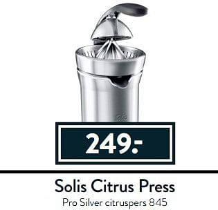Aanbiedingen Solis citrus press pro silver citruspers 845 - Geldig van 27/03/2017 tot 17/04/2017 bij Cook & Co
