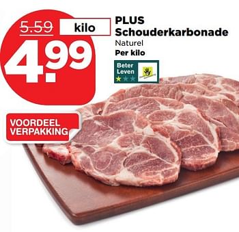 Aanbiedingen Plus schouderkarbonade - Huismerk - Plus - Geldig van 02/04/2017 tot 08/04/2017 bij Plus